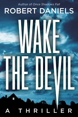 Ébreszd fel az ördögöt - Jack Kale és Beth Sturgis rejtélye - Wake The Devil - A Jack Kale and Beth Sturgis Mystery