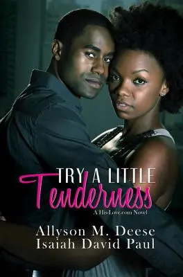 Try a Little Tenderness - A Hislove.com regénye - Try a Little Tenderness - A Hislove.com Novel