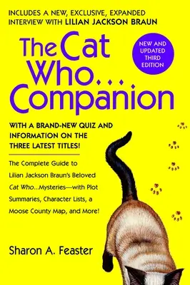 Cat Who... Companion - A teljes útmutató Lilian Jackson Braun szeretett Cat Who... rejtélyeihez, cselekményösszefoglalókkal, karakterlistákkal, egy Moose County M - Cat Who...Companion - The Complete Guide to Lilian Jackson Braun's Beloved Cat Who...Mysteries with Plot Summaries, Character Lists, a Moose County M