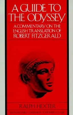 Útmutató az Odüsszeiához - Kommentár Robert Fitzgerald angol fordításához - Guide to The Odyssey - A Commentary on the English Translation of Robert Fitzgerald