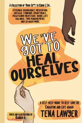 Meg kell gyógyítanunk magunkat - We've Got to Heal Ourselves