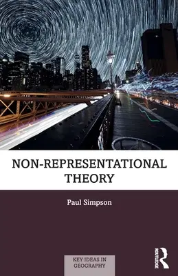 Nem-reprezentációs elmélet - Non-Representational Theory