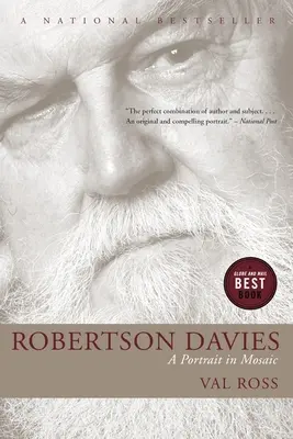 Robertson Davies: Portré mozaikban - Robertson Davies: A Portrait in Mosaic