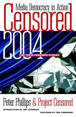 Cenzúrázva 2004: A 25 legjobb cenzúrázott történet - Censored 2004: The Top 25 Censored Stories