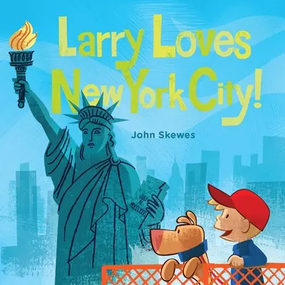 Larry szereti New Yorkot!: Egy Larry eltéved című könyv - Larry Loves New York City!: A Larry Gets Lost Book