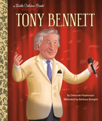 Tony Bennett: Malá zlatá kniha životopisu - Tony Bennett: A Little Golden Book Biography