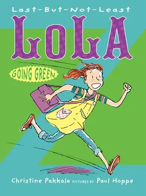 Last-But-Not-Least Lola Going Green