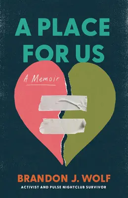 Egy hely számunkra: A Memoir - A Place for Us: A Memoir