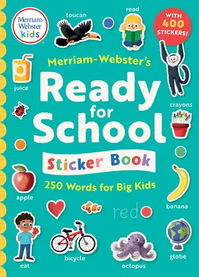 Merriam-Webster's Ready-For-School matricás könyv: 250 szó nagy gyerekeknek - Merriam-Webster's Ready-For-School Sticker Book: 250 Words for Big Kids