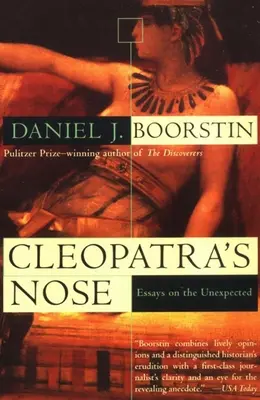 Kleopátra orra: Esszék a váratlanról - Cleopatra's Nose: Essays on the Unexpected
