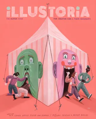 Illustoria: Humor: Humorista: Illustrator: 21. szám: Történetek, képregények, házi készítés, kreatív gyerekeknek és felnőtteknek - Illustoria: Humor: Issue #21: Stories, Comics, Diy, for Creative Kids and Their Grownups