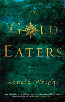 Aranyevők - Egy regény - Gold Eaters - A Novel