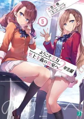 Classroom of the Elite: Year 2 (Light Novel) 5. kötet - Classroom of the Elite: Year 2 (Light Novel) Vol. 5