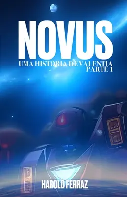 Novus: Uma Histria de Valentia - Parte 1 (Edio Internacional)