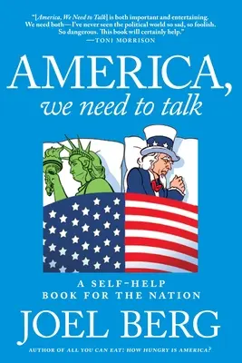 Amerika, beszélnünk kell: Önsegítő könyv a nemzetnek - America, We Need to Talk: A Self-Help Book for the Nation