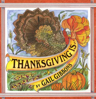 Hálaadás van . . . - Thanksgiving Is . . .