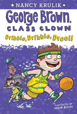 Csepeg, csepeg, nyáladzik! - Dribble, Dribble, Drool!