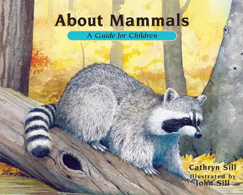 Az emlősökről: A Guide for Children - About Mammals: A Guide for Children