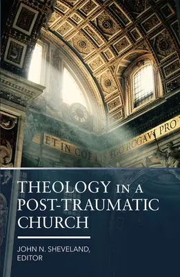 Teológia egy poszttraumás egyházban - Theology in a Post-Traumatic Church