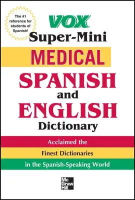 Vox Orvosi spanyol és angol szótár - Vox Medical Spanish and English Dictionary