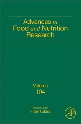 Advances in Food and Nutrition Research: Kötet 104. - Advances in Food and Nutrition Research: Volume 104