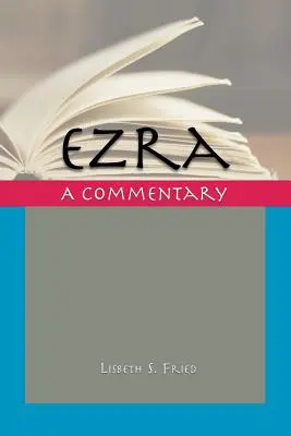 Ezra: A Commentary