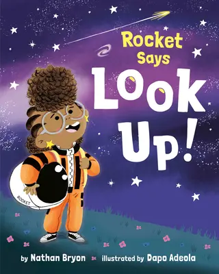 A Rocket azt mondja: Nézz fel! - Rocket Says Look Up!