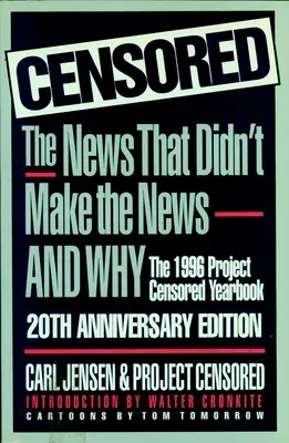 Censored 1996: Az 1996-os Project Censored évkönyv - Censored 1996: The 1996 Project Censored Yearbook