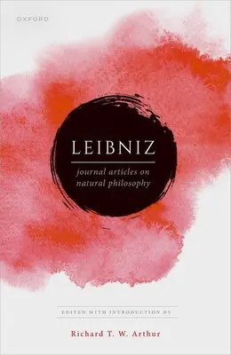 Leibniz: Közlemények a természetfilozófiáról - Leibniz: Publications on Natural Philosophy