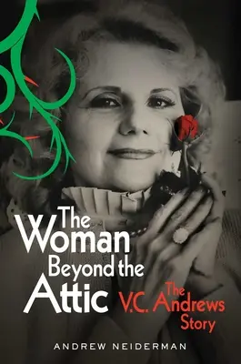 A nő a padláson túl: V.C. Andrews története - The Woman Beyond the Attic: The V.C. Andrews Story