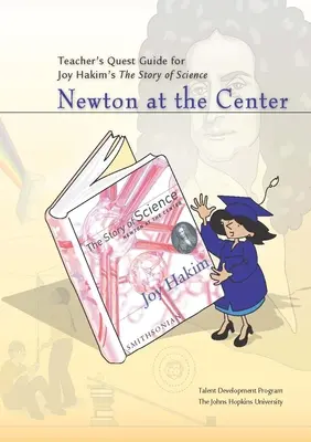 Tanári útikalauz: Newton at the Center: Newton at the Center - Teacher's Quest Guide: Newton at the Center: Newton at the Center