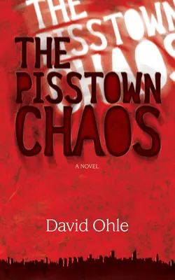 A Pisstown Káosz - The Pisstown Chaos