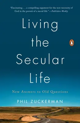 Világi életet élni: Új válaszok régi kérdésekre - Living the Secular Life: New Answers to Old Questions