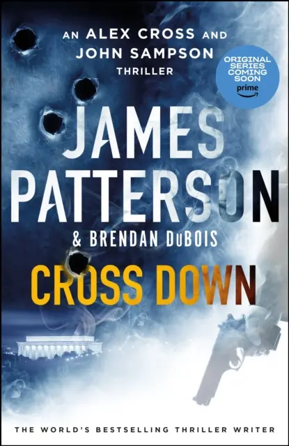 Cross Down - Egy Alex Cross és John Sampson thriller - Cross Down - An Alex Cross and John Sampson Thriller