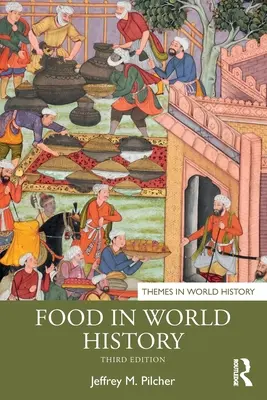 Élelmiszerek a világtörténelemben - Food in World History