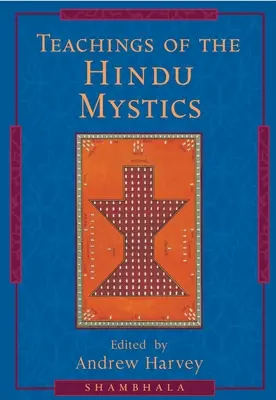 A hindu misztikusok tanításai - Teachings of the Hindu Mystics