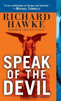 Speak of the Devil: Egy feszültséggel teli regény - Speak of the Devil: A Novel of Suspense