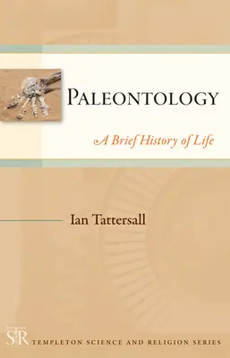 Paleontológia: Az élet rövid története - Paleontology: A Brief History of Life