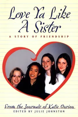 Szeress YA-t, mint egy nővért: Egy barátság története - Love YA Like a Sister: A Story of Friendship