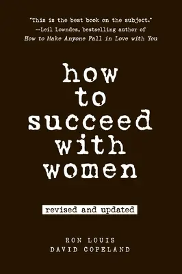 Hogyan lehetünk sikeresek a nőkkel - How to Succeed with Women