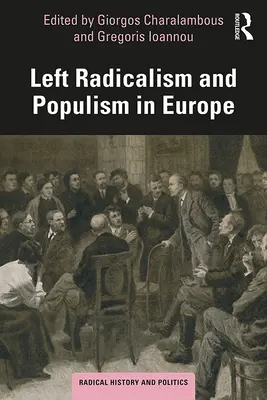 Baloldali radikalizmus és populizmus Európában - Left Radicalism and Populism in Europe