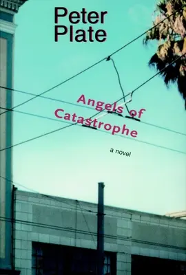 A katasztrófa angyalai - Angels of Catastrophe