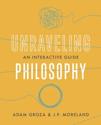 A filozófia kibogozása: Egy interaktív útmutató - Unraveling Philosophy: An Interactive Guide