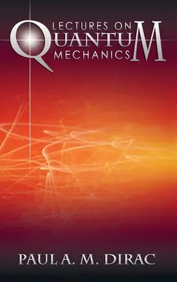 Előadások a kvantummechanikáról - Lectures on Quantum Mechanics