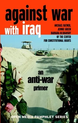 Az iraki háború ellen: Egy háborúellenes alapmű - Against War with Iraq: An Anti-War Primer