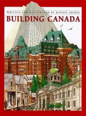 Kanada építése - Building Canada