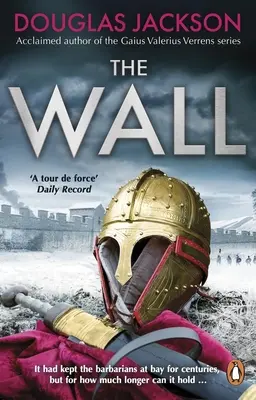 A fal: A lüktető eposz egy birodalom végnapjairól - The Wall: The Pulse-Pounding Epic about the End Times of an Empire