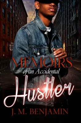 Memoirs Of An Accidental Hustler (Egy véletlen csaló emlékiratai) - Memoirs Of An Accidental Hustler