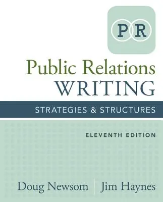 Public Relations Writing: Stratégiák és struktúrák - Public Relations Writing: Strategies & Structures