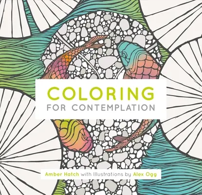 Színezés az elmélkedéshez, zsebkiadás - Coloring for Contemplation, Pocket Edition